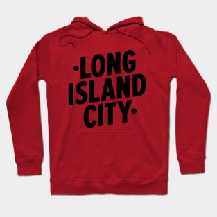 Long Island City Queens Logo - A Minimalist Tribute to Urban Charm Hoodie